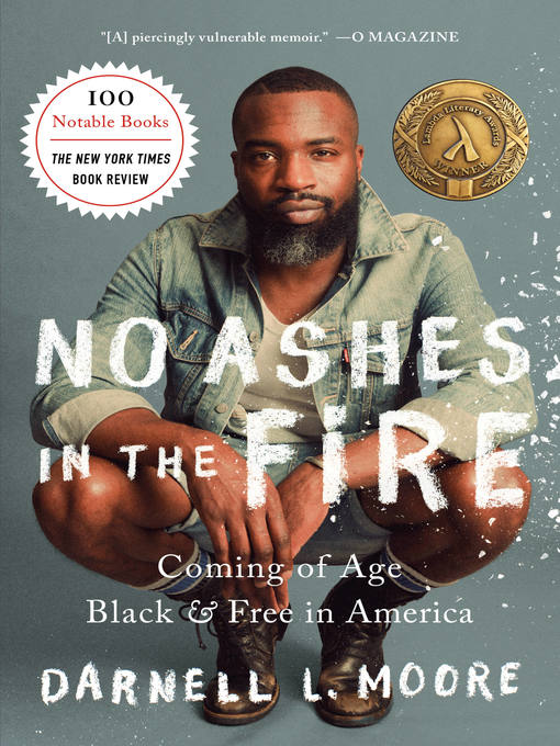 Title details for No Ashes in the Fire by Darnell L Moore - Available
